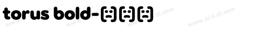 torus bold字体转换